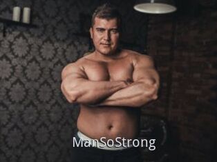 ManSoStrong