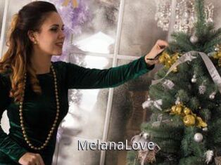 MelanaLove
