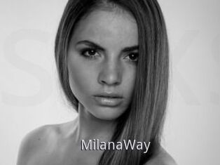 MilanaWay