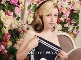 MildredWow