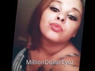 MillionDollarEyez