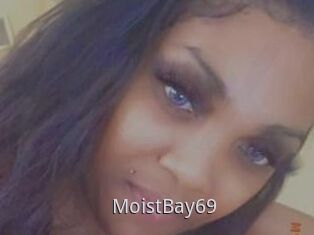 MoistBay69