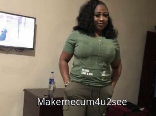 Makemecum4u2see