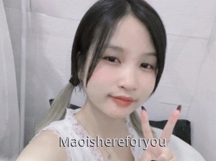 Maoishereforyou