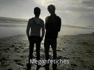 Meganfetiches
