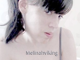 Melinahviking