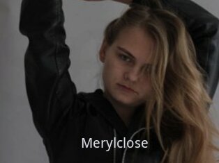 Merylclose