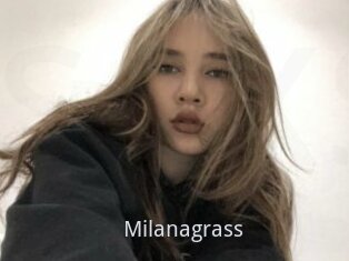 Milanagrass