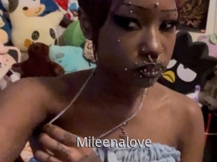 Mileenalove