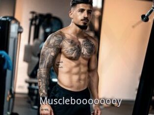 Muscleboooooooy
