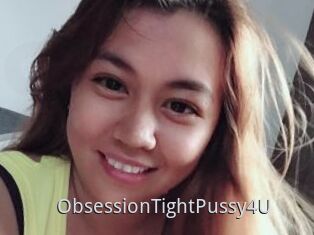 ObsessionTightPussy4U