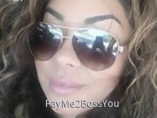 PayMe2BossYou