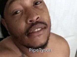 PipeTyson