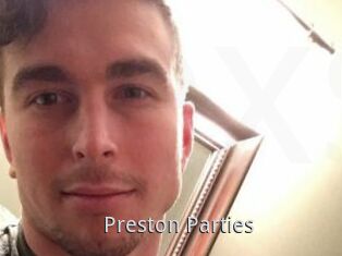 Preston_Parties
