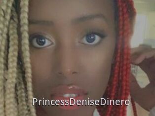 PrincessDeniseDinero