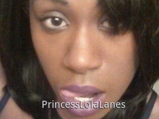 PrincessLolaLanes