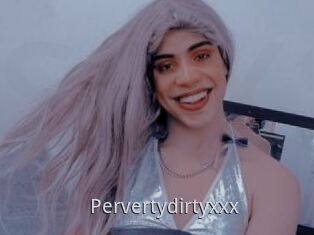 Pervertydirtyxxx