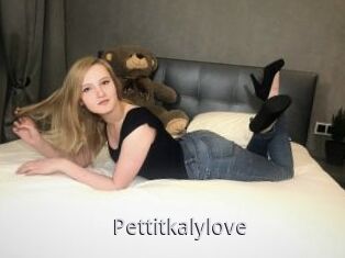 Pettitkalylove