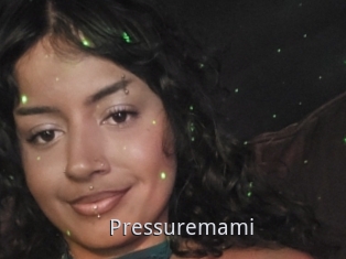 Pressuremami