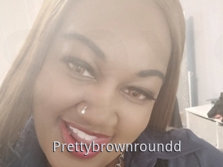 Prettybrownroundd