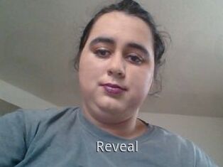 Reveal