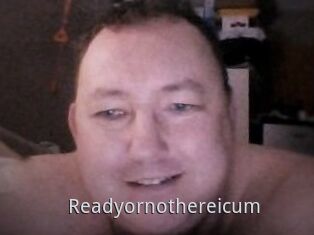 Ready_or_not_here_i_cum