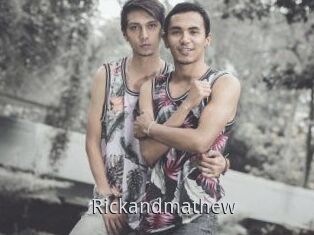 Rickandmathew