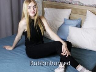 Robbinhurried