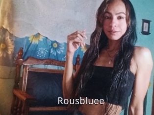 Rousbluee