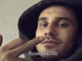 Rowdiex760