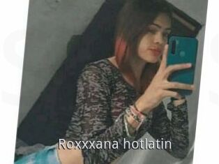 Roxxxana_hotlatin