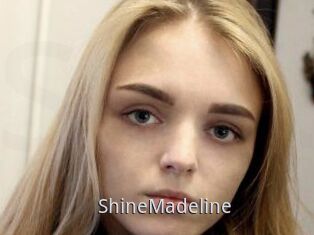 ShineMadeline