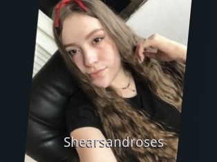 Shearsandroses