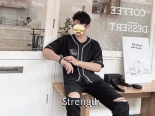 Strength