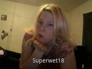 Superwet18