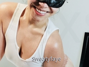 Sweatyfaye