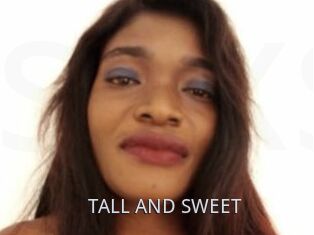 TALL_AND_SWEET
