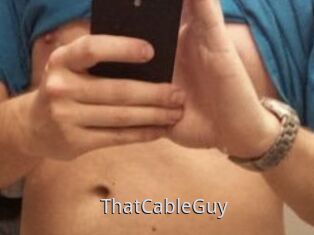 ThatCableGuy