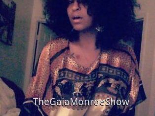 The_GaiaMonroe_Show