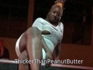 ThickerThanPeanutButter