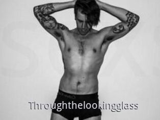 Throughthelookingglass