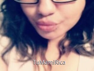 TuMamiRica