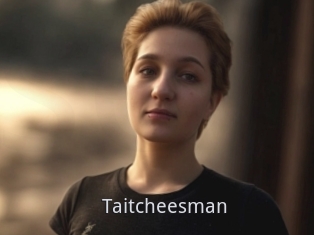 Taitcheesman