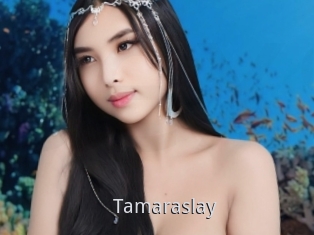 Tamaraslay
