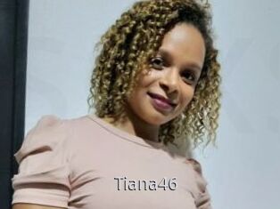 Tiana46