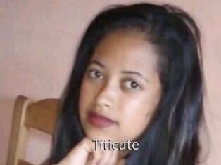 Titicute