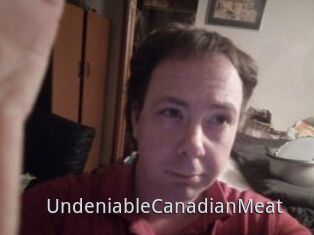 UndeniableCanadianMeat
