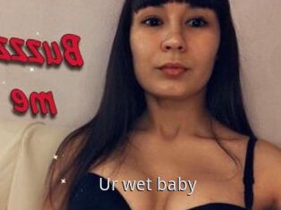 Ur_wet_baby