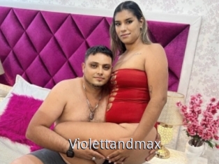 Violettandmax