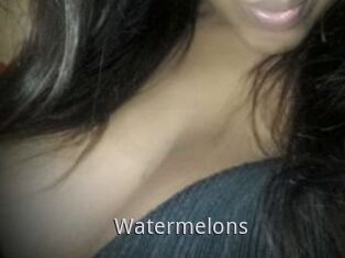 Watermelons
